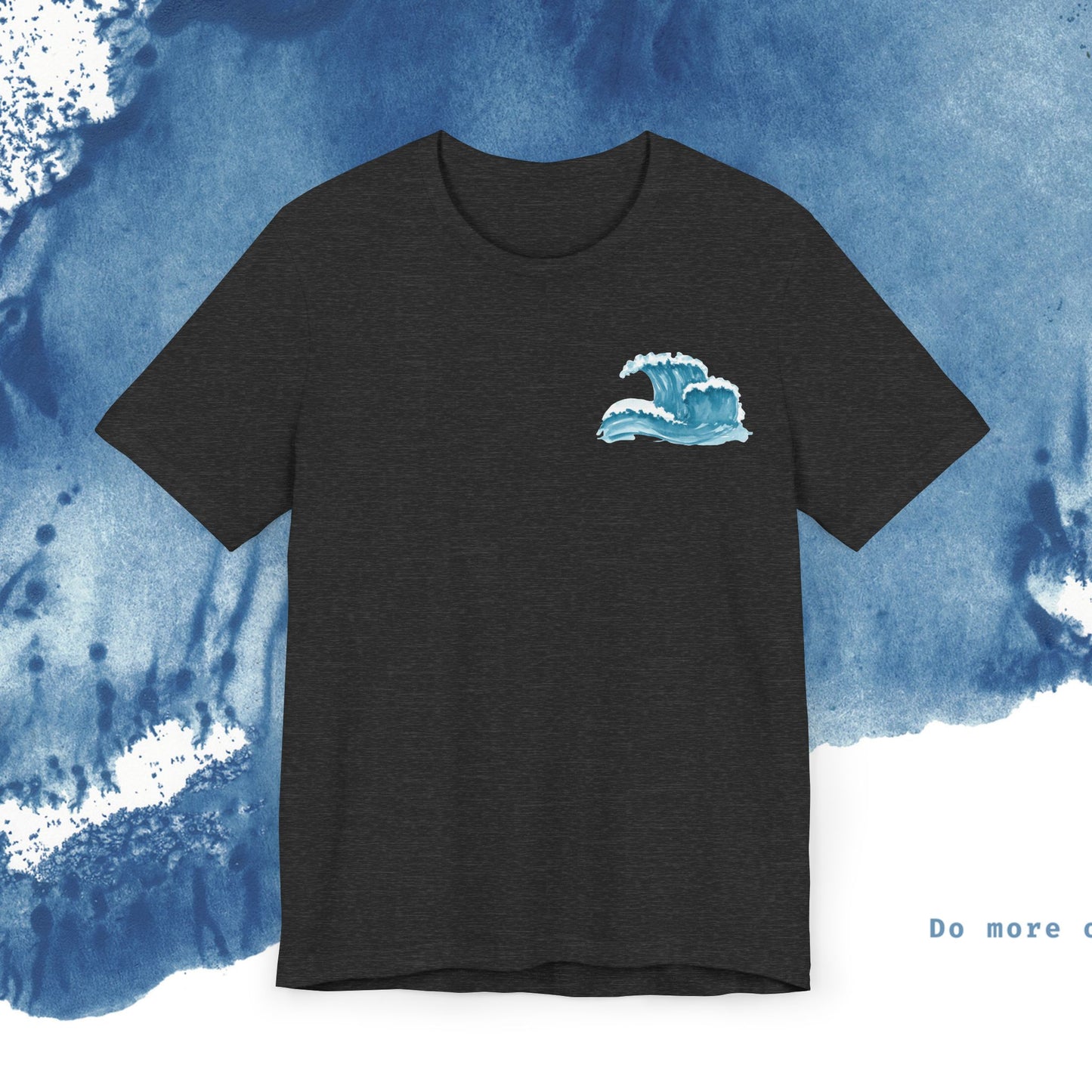 Ocean Wave Unisex Short Sleeve Tee - Do More of What Makes You Happy