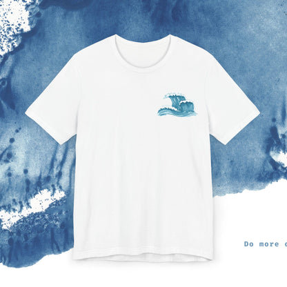 Ocean Wave Unisex Short Sleeve Tee - Do More of What Makes You Happy